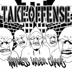 Take Offense : Happiness Under Chains